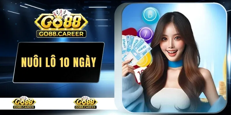 Nuôi lô 10 ngày